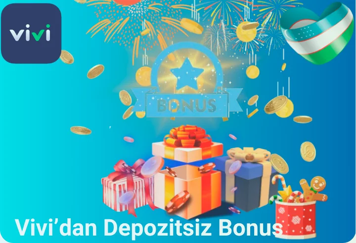 Vivi’dan Depozitsiz Bonus